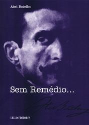 Sem remédio...