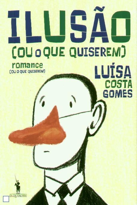 Ilusão ou o que quiserem 