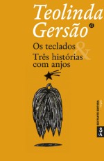 Os teclados & Três histórias com anjos