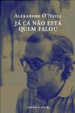 Já cá não está quem falou 