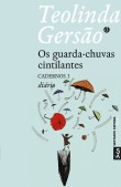 Os guarda-chuvas cintilantes : cadernos I 