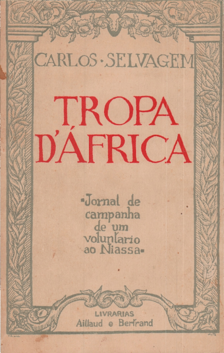 Tropa d' África : jornal de campanha dum voluntário do Niassa 