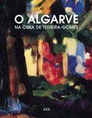 Algarve na obra de Teixeira Gomes