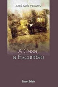 A casa, a escuridão