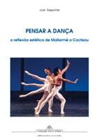 Pensar a dança. A reflexão estética de Mallarmé a Cocteau