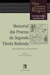 Memorial das Proezas da Segunda Távola Redonda - Jorge Ferreira de Vasconcelos