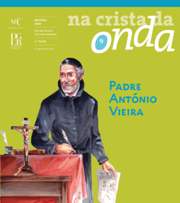 Na crista da onda, 9 - Padre António Vieira