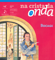 Na crista da onda, 5 - Bocage