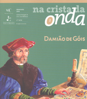 Na crista da onda, 2 - Damião de Góis